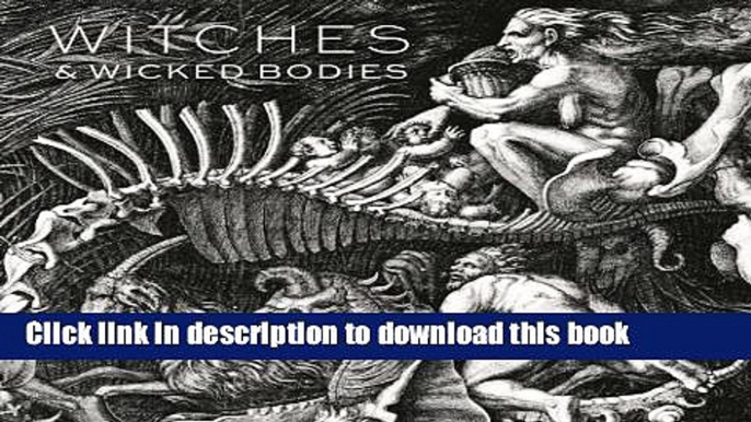 [Download] Witches and Wicked Bodies Hardcover Collection