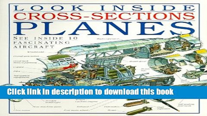 [Download] Planes (Look Inside Cross-Sections) Hardcover Free