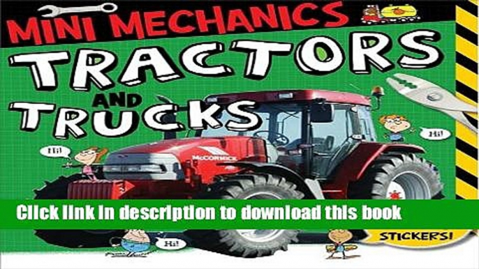 [Download] Tractors and Trucks (Mini Mechanics) Paperback Collection