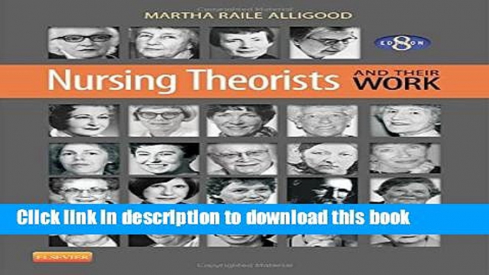 [Popular] Books Nursing Theorists and Their Work, 8th Edition Free Download