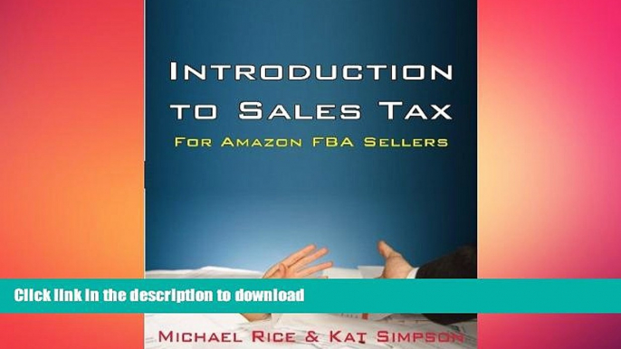 READ THE NEW BOOK Introduction to Sales Tax for Amazon FBA Sellers: Information and Tips to Help