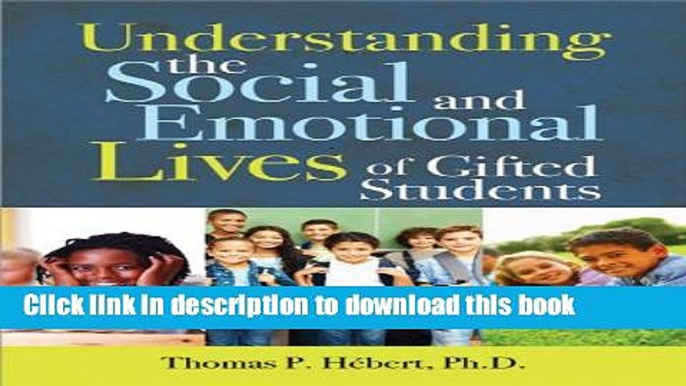 [PDF] Understanding the Social and Emotional Lives of Gifted Students Reads Online