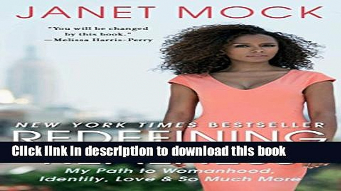 [Download] Redefining Realness: My Path to Womanhood, Identity, Love   So Much More Paperback Free