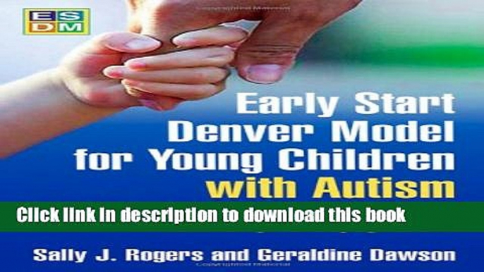 [PDF] Early Start Denver Model for Young Children with Autism: Promoting Language, Learning, and