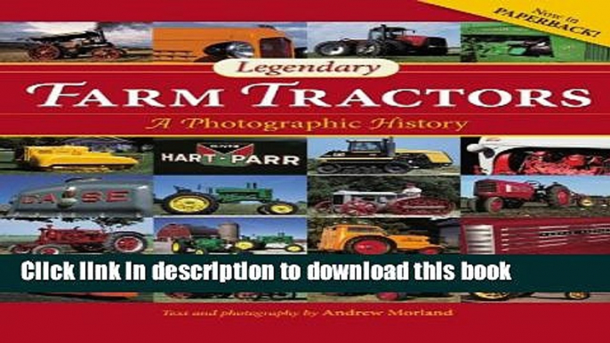 [Popular] Legendary Farm Tractors: A Photographic History Kindle Free