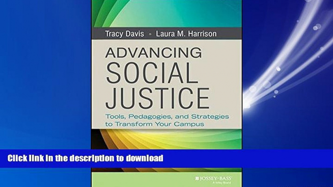 FAVORIT BOOK Advancing Social Justice: Tools, Pedagogies, and Strategies to Transform Your Campus