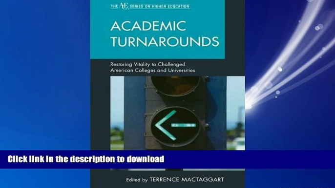 FAVORIT BOOK Academic Turnarounds: Restoring Vitality to Challenged American Colleges/Universities