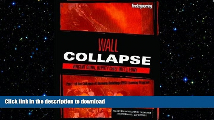 EBOOK ONLINE Wall Collapse Dvd: Part Of The Collapse Of Burning Buildings Video Training Program