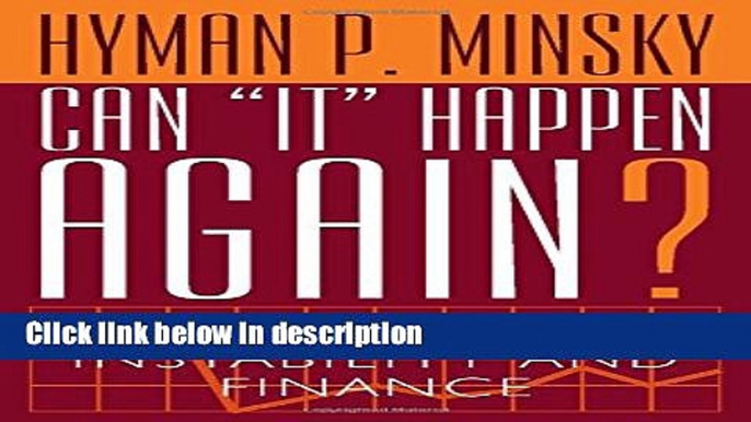 [PDF] Can "It" Happen Again?: Essays on Instability and Finance Book Online