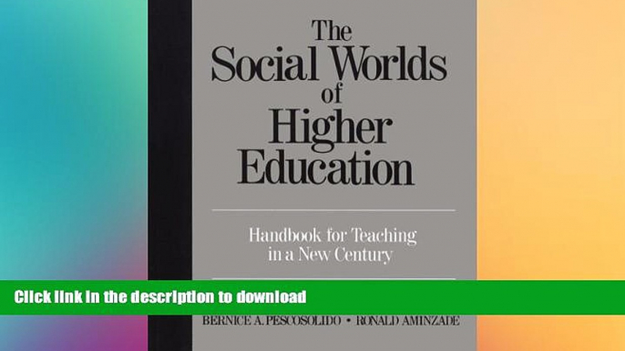 FAVORIT BOOK The Social Worlds of Higher Education: Handbook for Teaching in a New Century READ