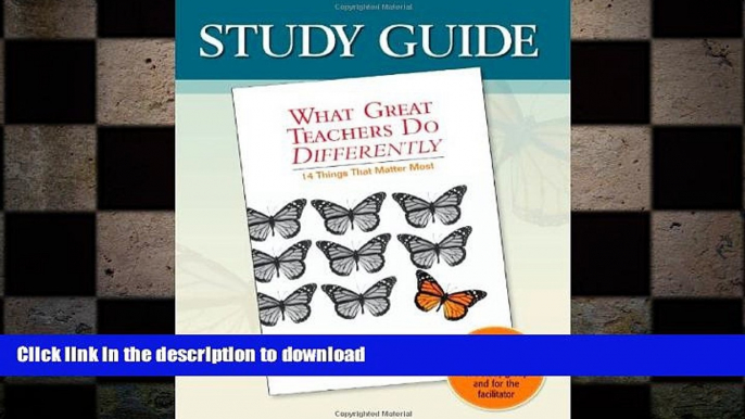 EBOOK ONLINE Study Guide-What Great Teachers Do Differently: 14 Things That Matter Most READ NOW