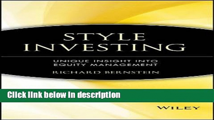 Download Style Investing: Unique Insight Into Equity Management Ebook Online