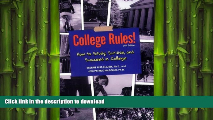 READ ONLINE College Rules!: How to Study, Survive, and Succeed in College (College Rules: How to