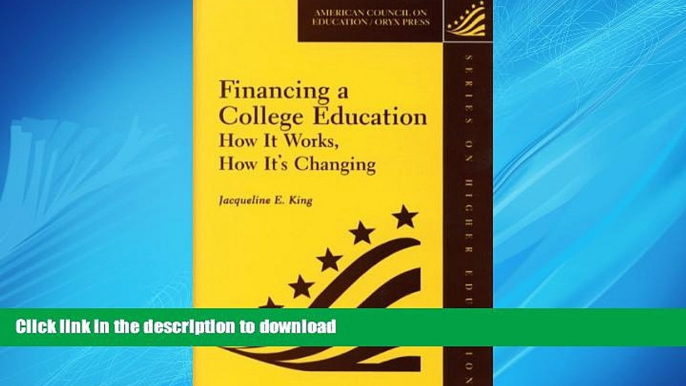 FAVORIT BOOK Financing A College Education: How It Works, How It s Changing (American Council on