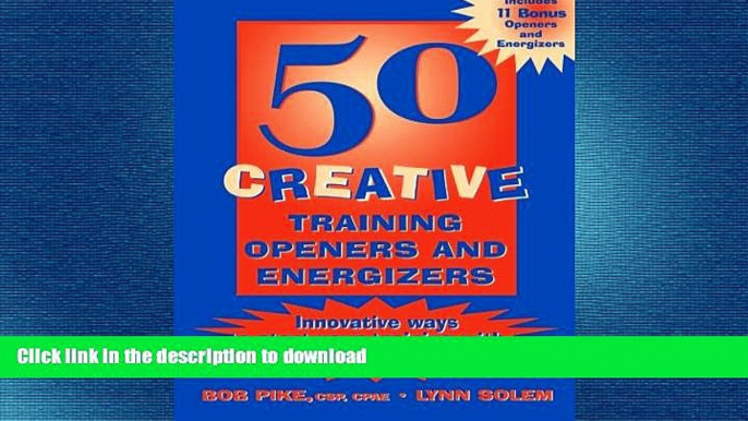 DOWNLOAD 50 Creative Training Openers and Energizers READ PDF BOOKS ONLINE