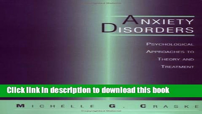 [Download] Anxiety Disorders: Psychological Approaches To Theory And Treatment (Perspectives in