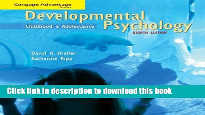 [PDF] Study Guide for Shaffer/Kipp s Developmental Psychology: Childhood and Adolescence, 8th Full