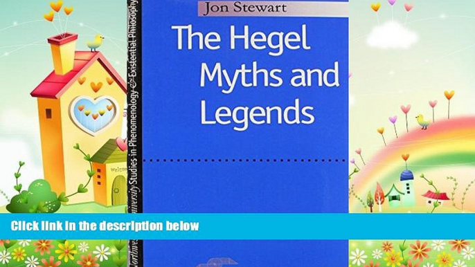 complete  Hegel Myths and Legends (Studies in Phenomenology and Existential Philosophy (Paperback))