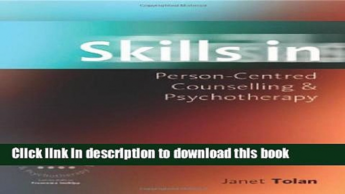 [Popular Books] Skills in Person-Centred Counselling   Psychotherapy (Skills in Counselling