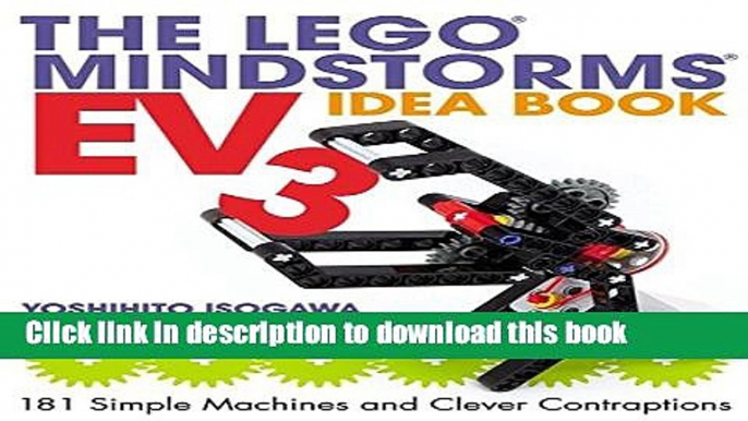 [Popular] The LEGO MINDSTORMS EV3 Idea Book: 181 Simple Machines and Clever Contraptions Hardcover