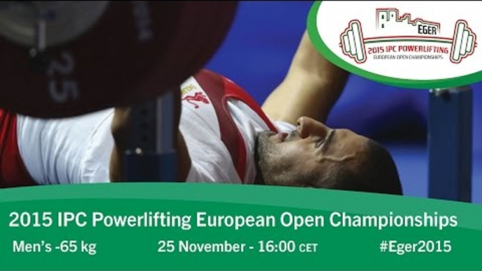 Men's -65 kg | 2015 IPC Powerlifting European Open Championships, Eger