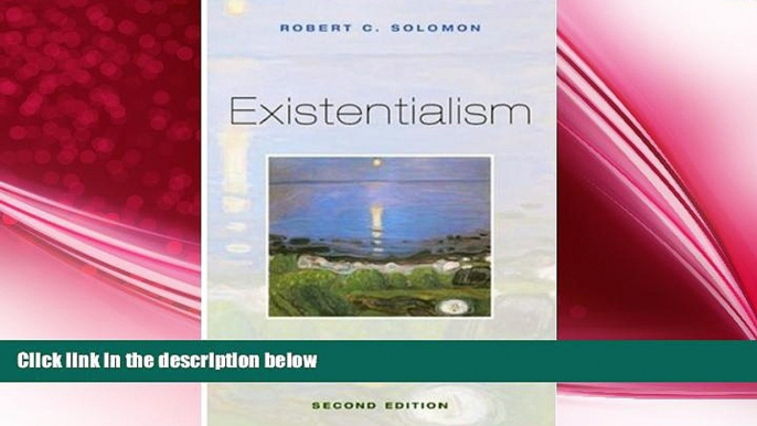 there is  Existentialism