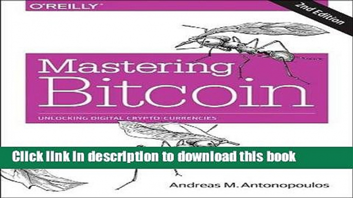 [Popular] Mastering Bitcoin: Unlocking Digital Cryptocurrencies Hardcover Online