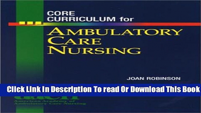 [Download] Core Curriculum for Ambulatory Care Nursing, 1e Kindle Collection