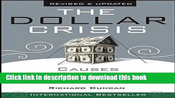 [Popular] The Dollar Crisis: Causes, Consequences, Cures Paperback Online