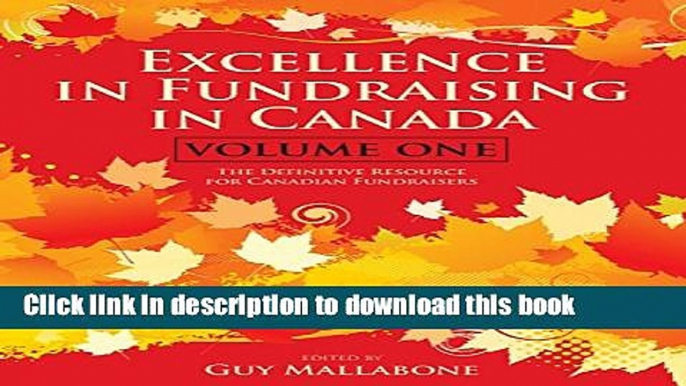 [Popular] Excellence in Fundraising in Canada: The Definitive Resource for Canadian Fundraisers