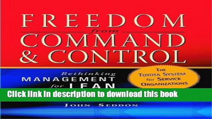 [Popular] Freedom from Command and Control: Rethinking Management for Lean Service Kindle Collection