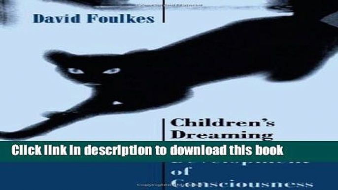 [Popular] Children s Dreaming and the Development of Consciousness Paperback OnlineCollection