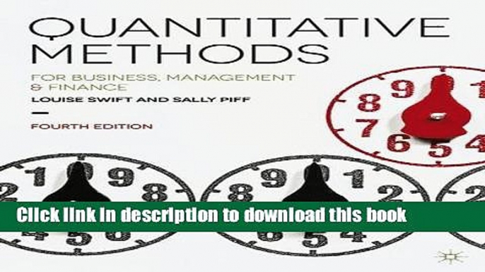 Quantitative Methods: for Business, Management and Finance For Free