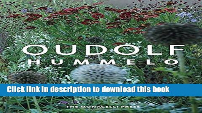 [Download] Hummelo: A Journey Through a Plantsman s Life Hardcover Online