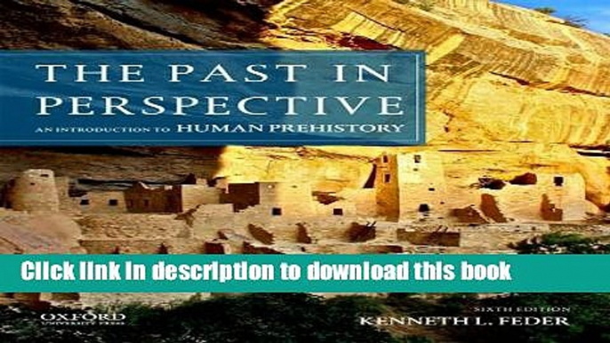 [Popular] The Past in Perspective: An Introduction to Human Prehistory Hardcover Collection