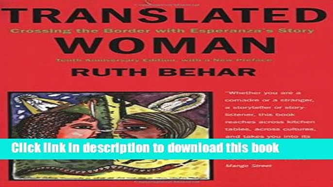 [Popular] Translated Woman: Crossing the Border with Esperanza s Story Paperback Free