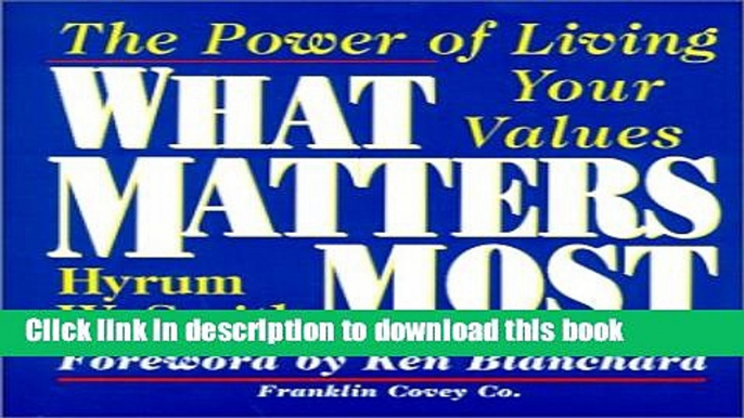 [Popular] What Matters Most : The Power Of Living Your Values Paperback OnlineCollection