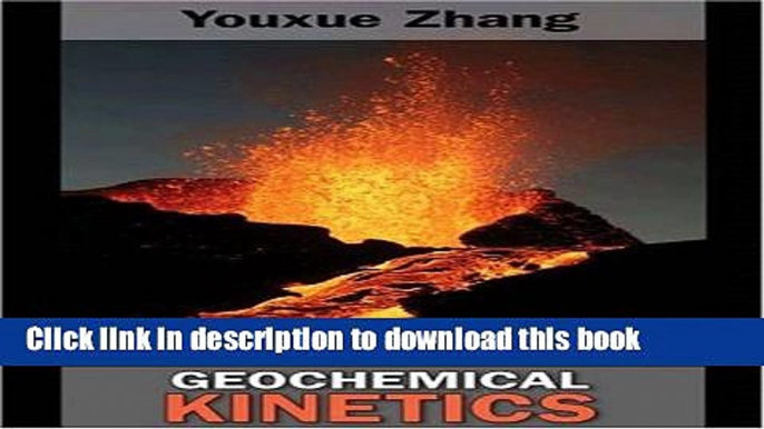 [Popular] Geochemical Kinetics Paperback Collection