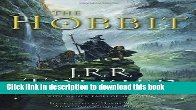 [Popular] Books The Hobbit: An Illustrated Edition of the Fantasy Classic Free Online