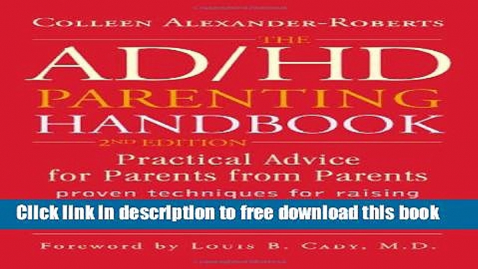[Download] The ADHD Parenting Handbook: Practical Advice for Parents from Parents Kindle Online