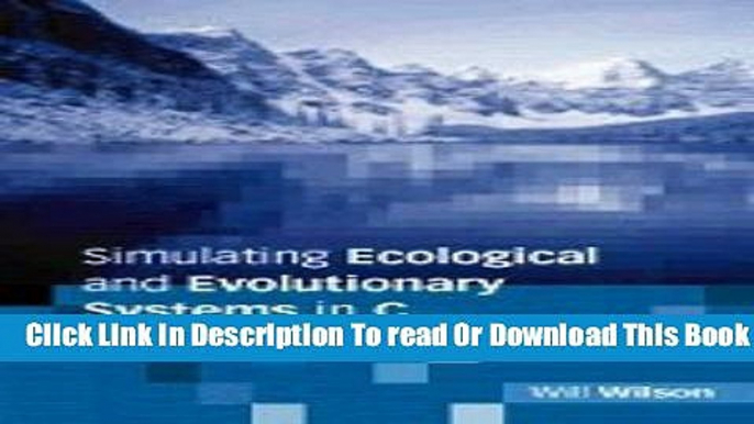 [Popular] Simulating Ecological and Evolutionary Systems in C Paperback Online