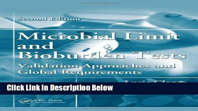 Ebook Microbial Limit and Bioburden Tests: Validation Approaches and Global Requirements,Second