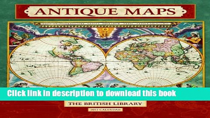 [Download] Antique Maps 2015 Wall Calendar Hardcover Online