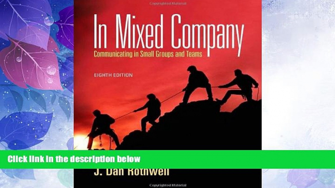 Big Deals  In Mixed Company: Communicating in Small Groups  Best Seller Books Most Wanted