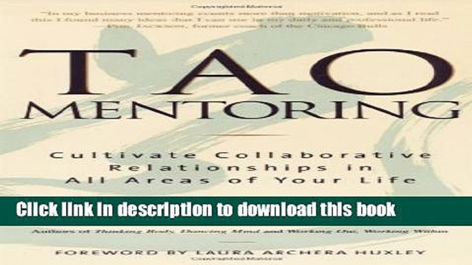 [Download] Tao Mentoring: Cultivate Collaborative Relationships in All Areas of Your Life