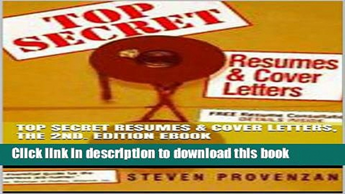 [PDF] Top Secret Resumes   Cover Letters, the 2nd. Edition Ebook (Top Secret Resumes and Cover