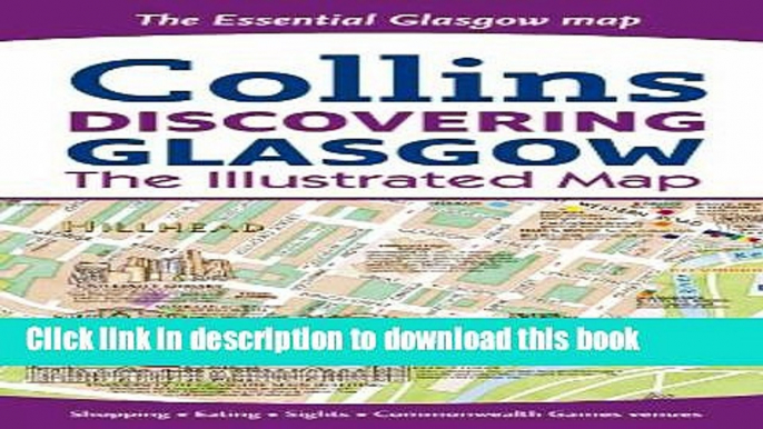 [Popular Books] Discovering Glasgow Illustrated Map Free Online