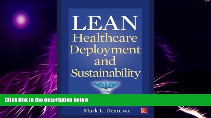 Big Deals  Lean Healthcare Deployment and Sustainability  Best Seller Books Most Wanted