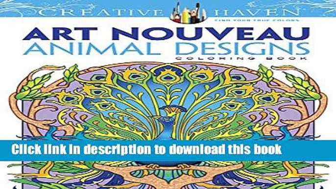 [PDF] Dover Creative Haven Art Nouveau Animal Designs Coloring Book (Adult Coloring) Full Online