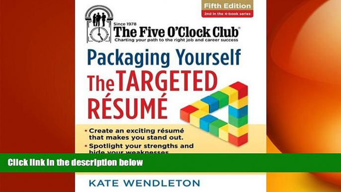 READ book  Packaging Yourself: The Targeted Resume (The Five O Clock Club)  FREE BOOOK ONLINE